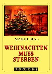 Weihnachten muss sterben - Mario Bial - ebook