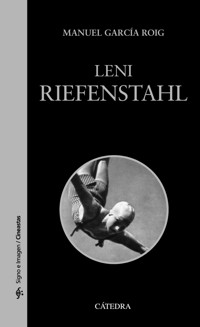 Leni Riefenstahl - Manuel García Roig - ebook