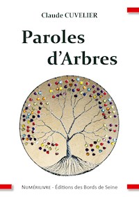 Paroles d'Arbres - Claude Cuvelier - ebook