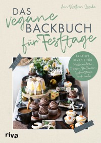 Das vegane Backbuch für Festtage - Ann-Kathrin Lemke - ebook