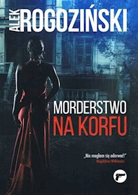 Morderstwo na Korfu - Alek Rogoziński - ebook + audiobook + książka