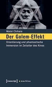 Der Golem-Effekt - Matei Chihaia - ebook