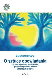 O sztuce opowiadania - Christel Oehlmann - książka