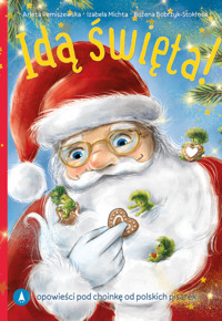 Idą święta - Remiszewska Arleta, Bobrzyk-Stokłosa Bożena, Michta Izabela - audiobook + książka