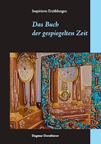 Das Buch der gespiegelten Zeit - Dagmar Dornbierer - ebook