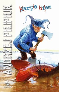 Karpie bijem - Andrzej Pilipiuk - ebook + audiobook + książka