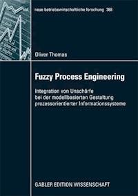 Fuzzy Process Engineering - Oliver Thomas - ebook