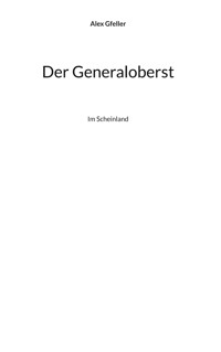 Der Generaloberst - Alex Gfeller - ebook