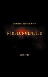 Nibelungenlied - Mathias Christian Kosel - ebook