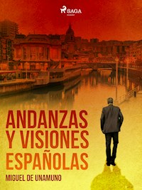 Andanzas y visiones españolas - Miguel de Unamuno - ebook