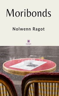 Moribonds - Nolwenn Ragot - ebook