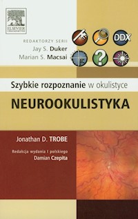 Neurookulistyka Szybkie rozpoznanie w okulistyce - Trobe Jonathan D. - książka