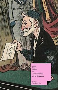 Torquemada en la hoguera - Benito Pérez Galdós - ebook