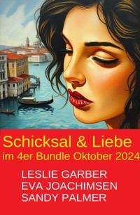Schicksal & Liebe im 4er Bundle Oktober 2024 - Leslie Garber - ebook