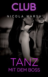 Tanz mit dem Boss - Nicola Marsh - ebook