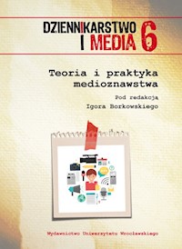 Teoria i praktyka medioznawstwa -  - książka