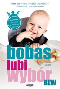 BLW. Bobas lubi wybór - Gill Rapley, Tracey Murkett - książka