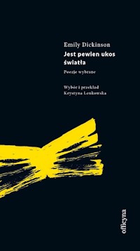 Jest pewien ukos światła - Emily Dickinson - książka