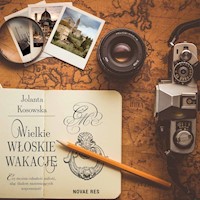 Wielkie włoskie wakacje - Jolanta Kosowska - ebook + audiobook + książka