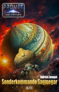 Raumschiff Promet - Sternenabenteuer 14: Sonderkommando Sagmegar - Andreas Zwengel - ebook