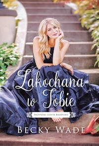 Zakochana w Tobie - Becky Wade - ebook + książka