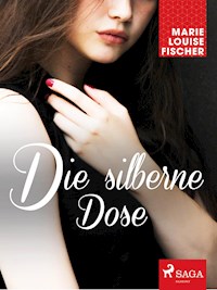 Die silberne Dose - Marie Louise Fischer - ebook