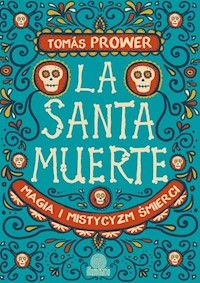La Santa Muerte - Tomás Prower - książka