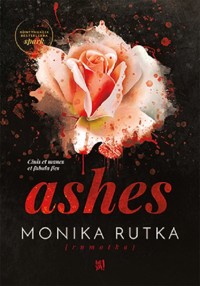 Ashes - Rutka Monika - ebook + audiobook + książka