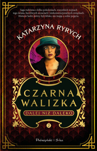 Dalej niż daleko. Cykl Czarna walizka. Tom 2 - Katarzyna Ryrych - ebook + audiobook + książka
