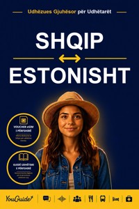The Language Guide for Travelers - Albanian to Estonian - YouGuide - ebook
