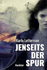 Jenseits der Spur - Karla Letterman - ebook