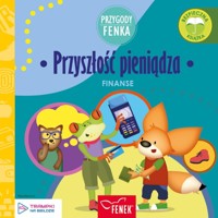 Przygody Fenka. Finanse. Przyszłość pieniądza - Paweł Rygielski - książka