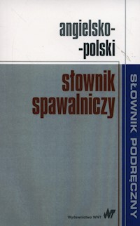 Angielsko-polski słownik spawalniczy -  - książka