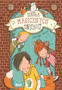 Szkoła magicznych zwierząt - Margit Auer - ebook + audiobook + książka