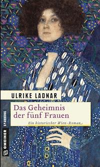 Das Geheimnis der fünf Frauen - Ulrike Ladnar - ebook