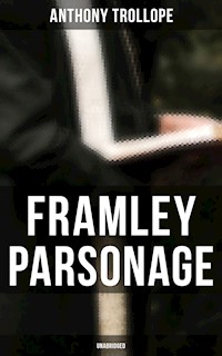 Framley Parsonage (Unabridged) - Trollope Anthony - ebook