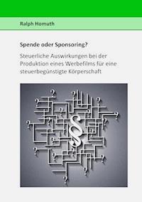Spende oder Sponsoring? - Ralph Homuth - ebook