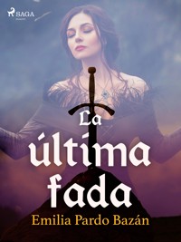 La última fada - Émilia Pardo Bazan - ebook