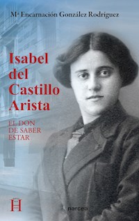 Isabel del Castillo Arista - María Encarnación González Rodríguez - ebook