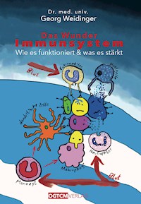 Das Wunder Immunsystem - Weidinger Georg - ebook