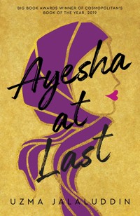 Ayesha at Last - Uzma Jalaluddin - ebook