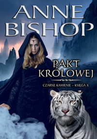 Pakt Królowej. Cykl Czarne Kamienie. Tom 10 - Anne Bishop - książka