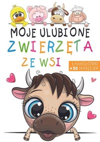 Moje ulubione zwierzęta ze wsi -  - książka