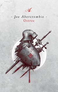 Ostrze. Cykl Pierwsze prawo. Księga 1 - Joe Abercrombie - ebook