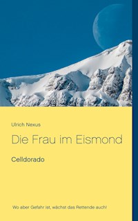 Die Frau im Eismond - Ulrich Nexus - ebook