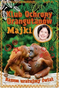 Klub Ochrony Orangutanów Majki - Mulak Maja - książka