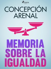 Memoria sobre la igualdad - Concepción Arenal - ebook