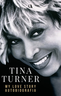 My love story. Autobiografia - Tina Turner - ebook + audiobook