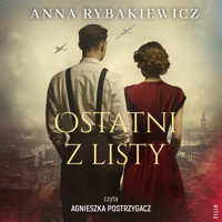 Ostatni z listy - Rybakiewicz Anna - ebook + audiobook + książka