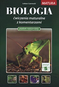 Biologia Ćwiczenia maturalne z komentarzami Poziom rozszerzony Zeszyt 5 - Czarnocki Łukasz - książka